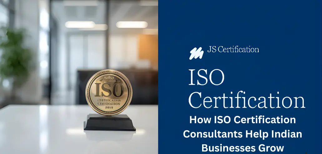 How ISO Certification Consultants Help Indian Businesses Grow